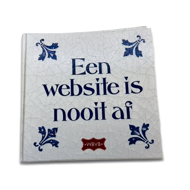 Sticker: "Een website is nooit af"